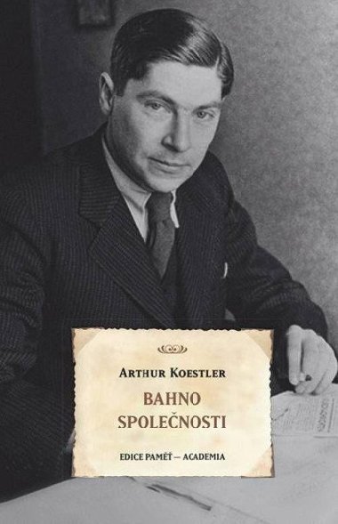 Bahno spolenosti - Arthur Koestler