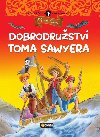 Dobrodrustv Toma Sawyera - Svtov etba pro nejmen - Mark Twain