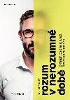 Jak neztratit rozum v nerozumn dob - O falench pedstavch, iluzch a pedsudcch - Petr Nutil