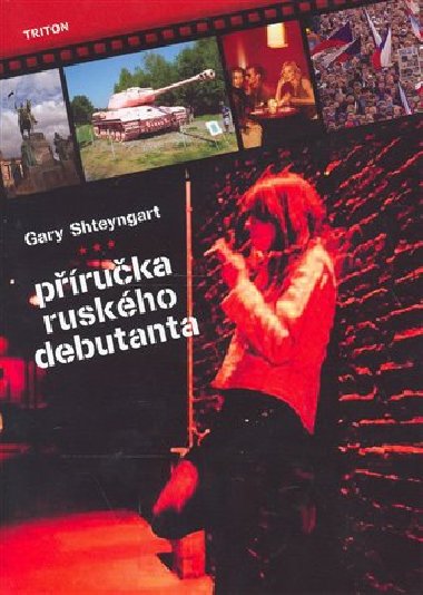 Pruka ruskho debutanta - Gary Shteyngart