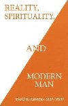 Reality, Spirituality and Modern Man - Hawkins David R.