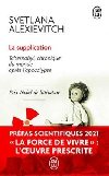 La supplication : Tchernobyl, chronique du monde apres l´apocalypse - Alexievich Svetlana