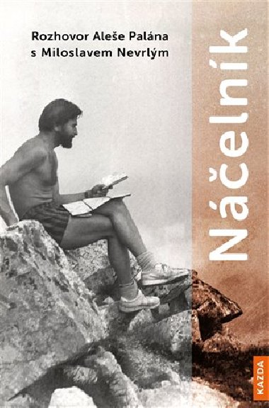 Náčelník - Aleš Palán; Miloslav Nevrlý