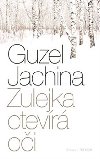 Zulejka otevr oi - Guzel Jachina