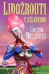 Lidorouti z Lztkova - Carlton Mellick III