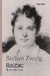 Balzac - Romn jeho ivota - Stefan Zweig