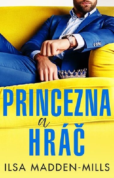Princezna a hr - Ilsa Madden-Mills