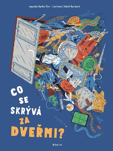 Co se skrv za dvemi? - Radka Pro, Jakub Bachork