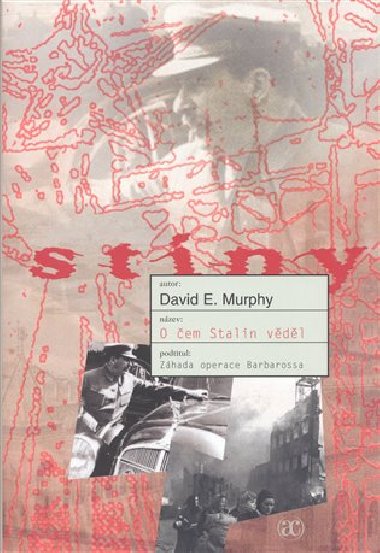 O čem stalin věděl - David E. Murphy
