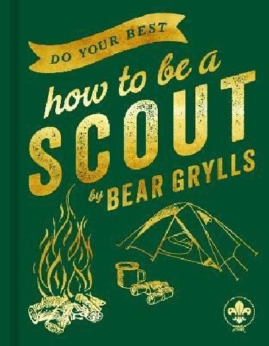 Do Your Best: How to be a Scout - Grylls Bear