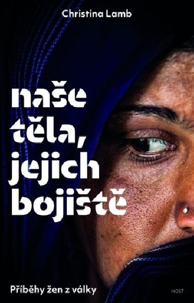 Nae tla, jejich bojit - Christina Lamb