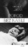 Porod bez nsil - Frederick Leboyer