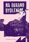 Na obranu bydlen - David Madden,Peter Marcuse