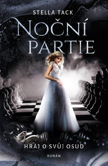 Noční partie 1 - Hraj o svůj osud - Stella Tack
