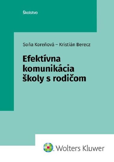 Efektvna komunikcia koly s rodiom - Soa Koreov; Kristin Berecz