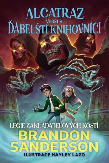 Alcatraz versus Legie Zakladatelovch kost - Brandon Sanderson