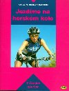Jezdme na horskm kole - Urs Gerig; Thomas Frischknecht