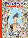 Pohdkov maminka - Martin Petika