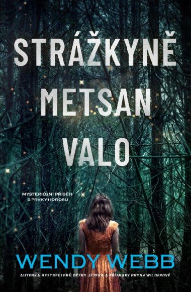 Strážkyně Metsan Valo - Wendy Webb