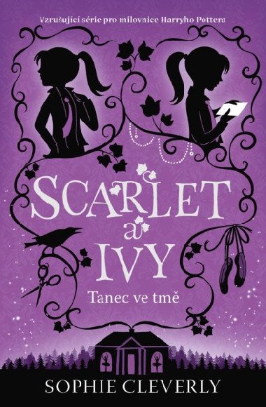 Scarlet a Ivy 3 - Tanec ve tm - Sophie Cleverly