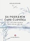 Cesta blho jeba II.: Za poznnm asu lovka - 2. vydn - Joachimov Eva