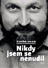 Nikdy jsem se nenudil - Frantiek Janouch