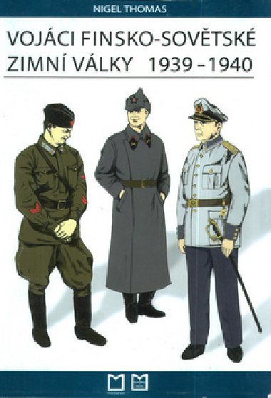 Vojci finsko-sovtsk zimn vlky 1939-1940 - Nigel Thomas