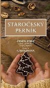 Staročeský perník - Čeněk Zíbrt; Alena A. Gajdušková