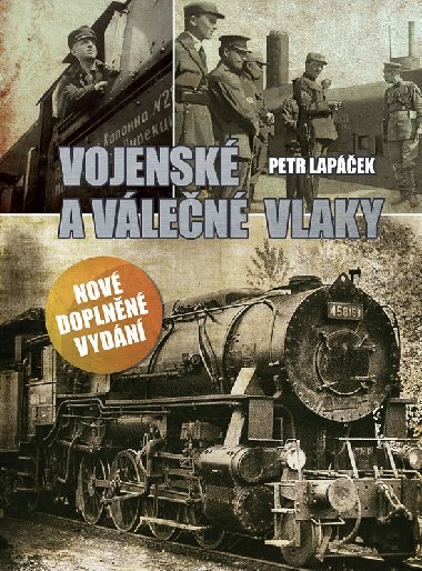 Vojenské a válečné vlaky - Petr Lapáček