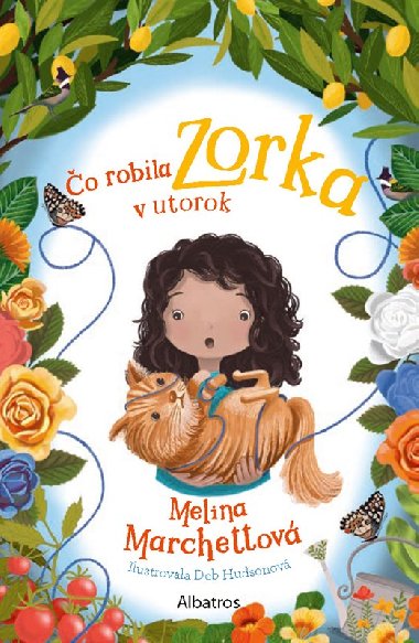 o robila Zorka v utorok - 