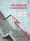 Mj rozchod s komunismem - Cndida Ventura