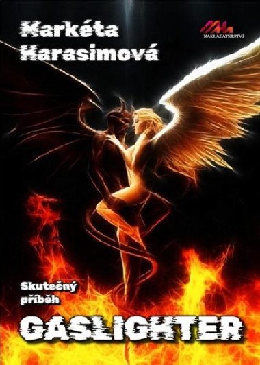 Gaslighter - Skuten pbh - Markta Harasimov