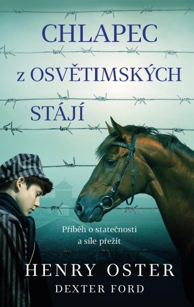 Chlapec z osvětimských stájí - Dexter Ford
