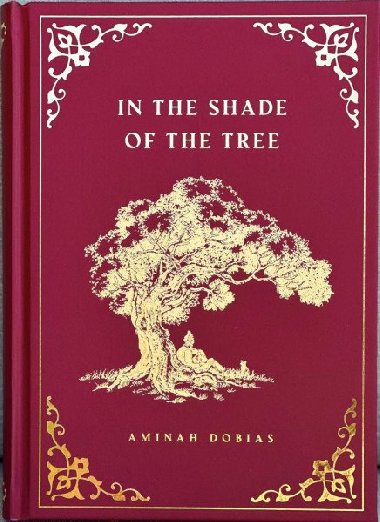 In the Shade of the Tree - Aminah Dobias