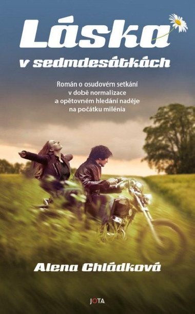 Lska v sedmdestkch - Alena Chldkov