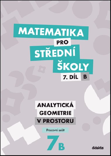 Matematika pro stedn koly 7.dl B Pracovn seit - Jana Kalov; Vclav Zemek
