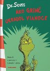 Ako Grin ukradol Vianoce - Dr Seuss