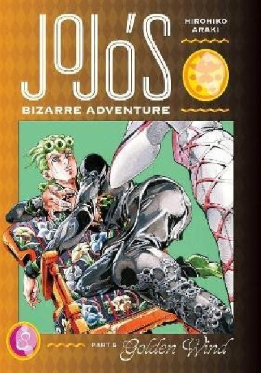 JoJos Bizarre Adventure: Part 5--Golden Wind, Vol. 8 - Araki Hirohiko