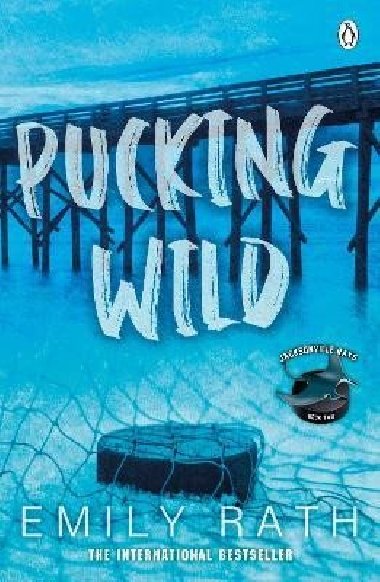 Pucking Wild - Rath Emily