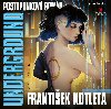 Underground - CDmp3 (te Petr Kube) - Frantiek Kotleta; Petr Kube