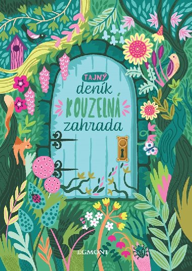 Tajn denk - Kouzeln zahrada - Egmont