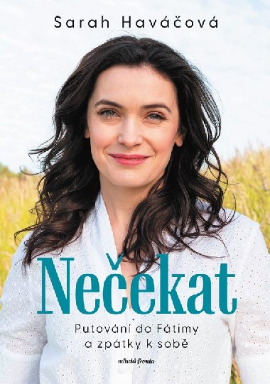 Neekat - Putovn do Ftimy a zptky k sob - Sarah Havov