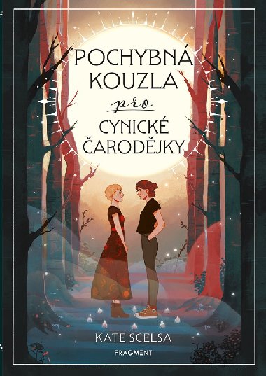 Pochybn kouzla pro cynick arodjky - Kate Scelsa