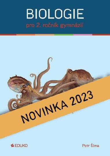 Biologie pro 2. ročník gymnázií - Petr Šíma