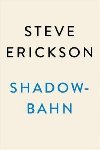 Shadowbahn - Erickson Steve