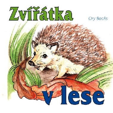 Zvtka v lese - Ory Books