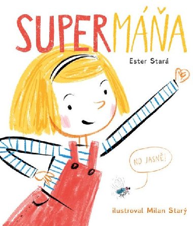 SuperMáňa - No jasně! - Ester Stará, Milan Starý