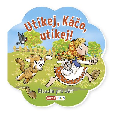 Říkadla pro děti - Utíkej, Káčo, utíkej! - Infoa