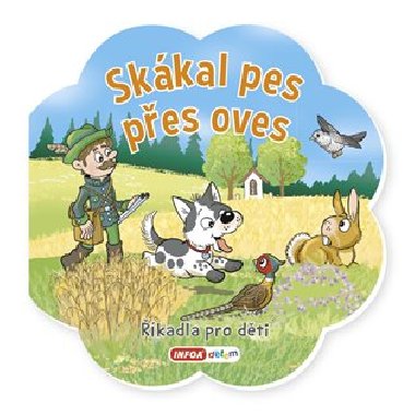 Říkadla pro děti - Skákal pes přes oves - Infoa