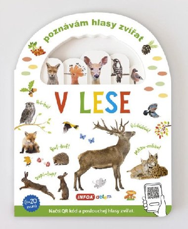 Poznvm hlasy zvat - V lese (s QR kdy) - Infoa
